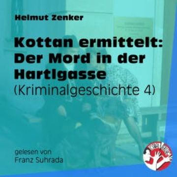 Kottan ermittelt: Der Mord in der Hartlgasse audiobook, Helmut Zenker