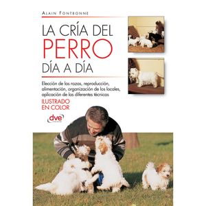 La cría del perro día a día, Alain Fontbonne