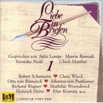 Liebe in Briefen 1 (ungekürzt) audiobook, Andreas Hopf, Angela Hopf