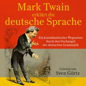 Mark Twain erklärt die deutsche Sprache, Mark Twain