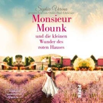 Monsieure Mounk und die kleinen Wunder des roten Hauses (ungekürzt) audiobook, Sophia Verena