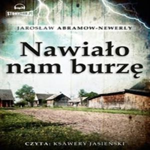 Nawiało nam burzę, Jarosław Abramow-Newerly