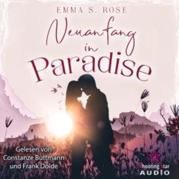 Neuanfang in Paradise - Paradise, Band 1 (ungekürzt) audiobook, Emma S. Rose