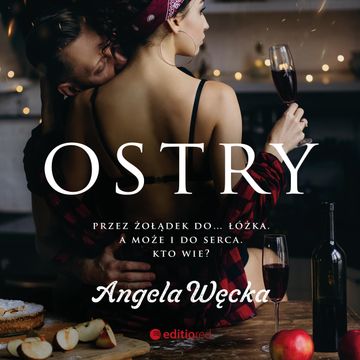 Ostry audiobook, Angela Węcka