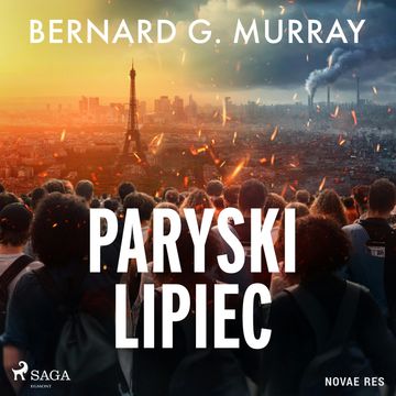 Paryski lipiec audiobook, Bernard G. Murray