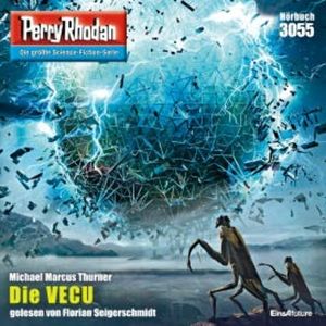 Perry Rhodan 3055: Die VECU, Michael Marcus Thurner