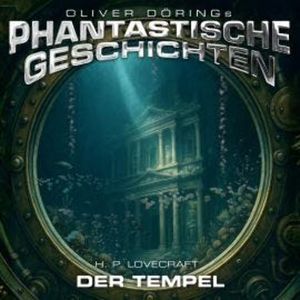 Phantastische Geschichten, Der Tempel, Oliver Döring