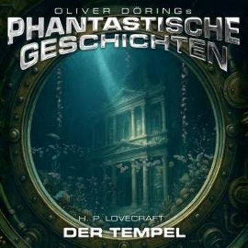 Phantastische Geschichten, Der Tempel audiobook, Oliver Döring