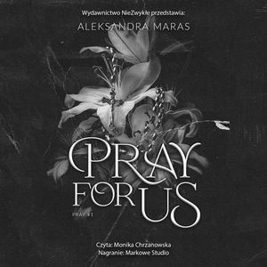 Pray For Us, Aleksandra Maras