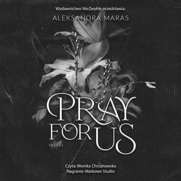 Pray For Us audiobook, Aleksandra Maras