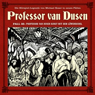 Professor van Dusen, Die neuen Fälle, Fall 33: Professor van Dusen ringt mit dem Löwenrudel audiobook, Maureen Butcher