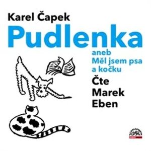 Pudlenka aneb Měl jsem psa a kočku, Karel Čapek