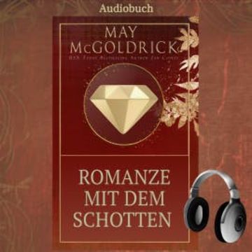 Romanze mit dem Schotten audiobook, May McGoldrick