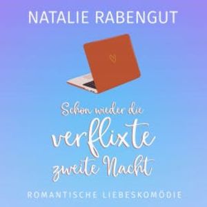 Schon wieder die verflixte zweite Nacht, Natalie Rabengut