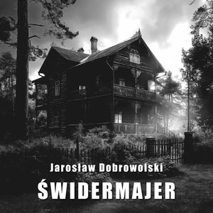 Świdermajer, Jarosław Dobrowolski