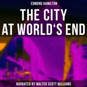 The City at World's End, Edmond Hamilton