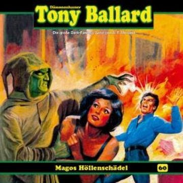 Tony Ballard, Folge 60: Magos Höllenschädel audiobook, Thomas Birker
