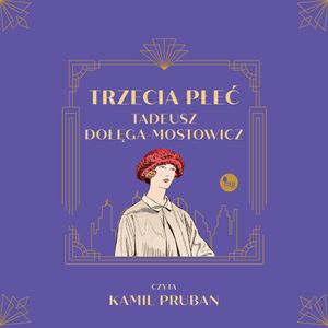 Trzecia płeć, Tadeusz Dołęga-Mostowicz