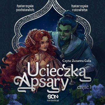 Ucieczka Apsary. Część 1 audiobook, Katarzyna Podstawek, Katarzyna Rutowska