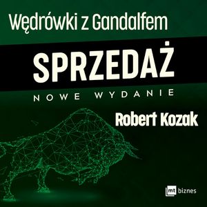 Wędrówki z Gandalfem. Sprzedaż, Robert Kozak