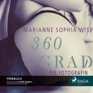 360 Grad - Die Fotografin, Marianne Sophia Wise