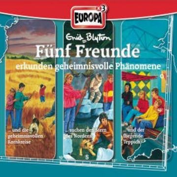3er-Box: Fünf Freunde erkunden geheimnisvolle Phänomene audiobook, Gabriele Hartmann