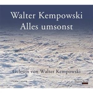 Alles umsonst, Walter Kempowski