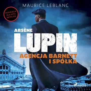 Arsène Lupin. Agencja Barnett i Spółka audiobook, Maurice Leblanc