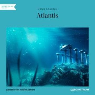Atlantis (Ungekürzt) audiobook, Hans Dominik