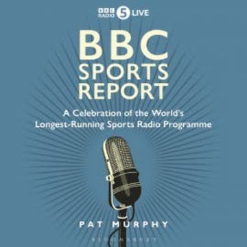 BBC Sports Report audiobook, Pat Murphy
