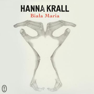 Biała Maria audiobook, Hanna Krall