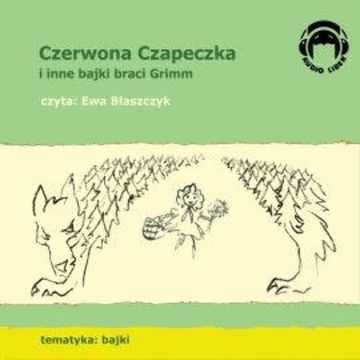 Czerwona Czapeczka i inne bajki braci Grimm, Bracia Grimm