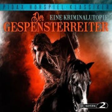 Der Gespensterreiter - Eine Kriminalutopie audiobook, Rolf A. Becker