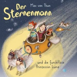 Der Sternenmann und die furchtlose Prinzessin Luna, Max von Thun