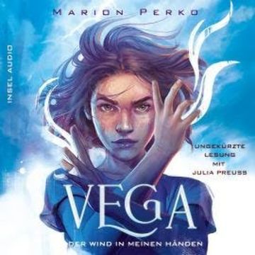 Der Wind in meinen Händen, 1 - Vega, Band 1 (Ungekürzt) audiobook, Marion Perko
