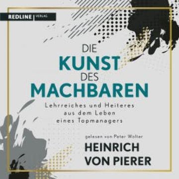 Die Kunst des Machbaren audiobook, Heinrich von Pierer
