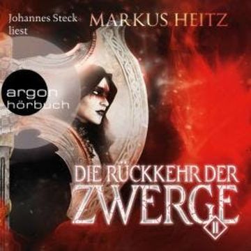 Die Rückkehr der Zwerge, Band 2 (Ungekürzt) audiobook, Markus Heitz