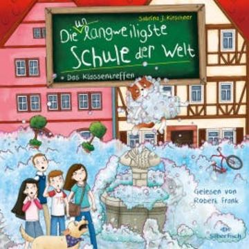 Die unlangweiligste Schule der Welt 8: Das Klassentreffen audiobook, Sabrina J. Kirschner