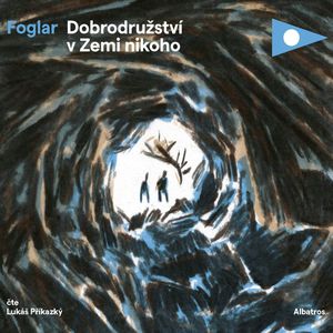 Dobrodružství v Zemi nikoho, Jaroslav Foglar