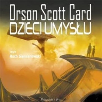Dzieci umysłu audiobook, Orson Scott Card