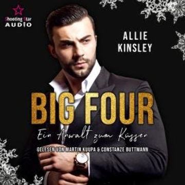 Ein Anwalt zum Küssen - BIG FOUR, Band 1 (ungekürzt) audiobook, Allie Kinsley