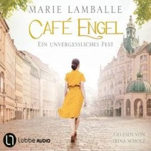 Ein unvergessliches Fest - Café-Engel, Teil 6 (Gekürzt), Marie Lamballe