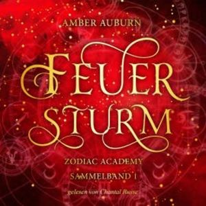 Feuersturm - Zodiac Academy Sammelband 1, Amber Auburn