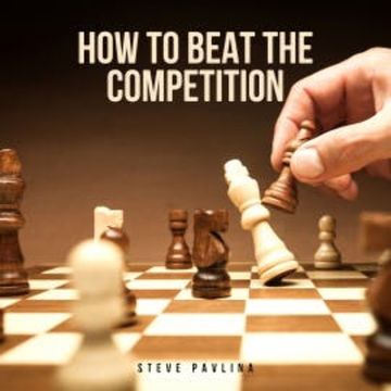How to Beat the Competition audiobook, Steve Pavlina
