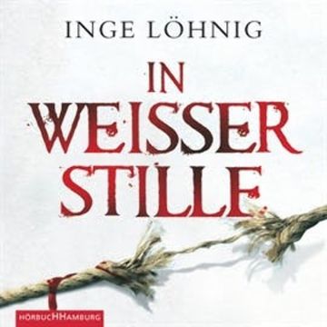 In weisser Stille - Kommissar Dühnforts zweiter Fall audiobook, Inge Löhnig