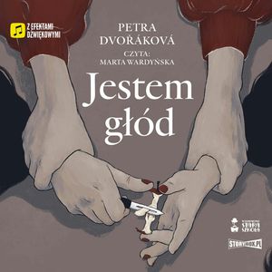 Jestem głód, Petra Dvořáková