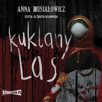 Kuklany las audiobook, Anna Musiałowicz