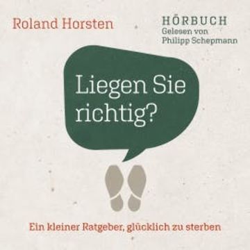 Liegen Sie richtig? audiobook, Roland Horsten