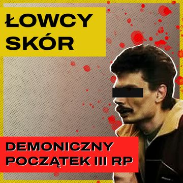 Łowcy skór. Karetki śmierci, czyli Polska lat 90. audiobook, Bartosz Brzyski, Konstanty Pilawa, Piotr Kaszczyszyn