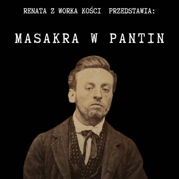 Masakra w Pantin. Wielokrotny morderca Jean-Baptiste Troppmann audiobook, Renata Kuryłowicz